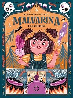 MALVARINA. VULL SER BRUIXA | 9788418304651 | ISERN, SUSANNA | Llibreria Aqualata | Comprar llibres en català i castellà online | Comprar llibres Igualada