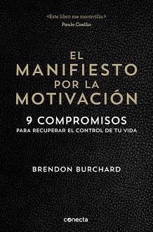 MANIFIESTO POR LA MOTIVACIÓN, EL | 9788416029549 | BURCHARD, BRENDON | Llibreria Aqualata | Comprar llibres en català i castellà online | Comprar llibres Igualada