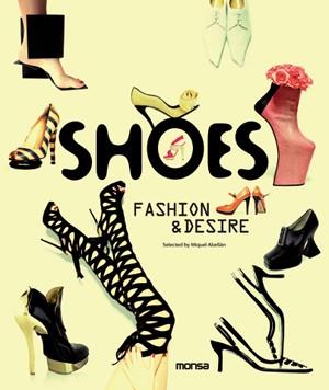 SHOES: FASHION & DESIRE | 9788415223337 | ABELLAN, MIQUEL | Llibreria Aqualata | Comprar llibres en català i castellà online | Comprar llibres Igualada