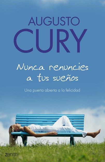 NUNCA RENUNCIES A TUS SUEÑOS | 9788408063506 | CURY, AUGUSTO | Llibreria Aqualata | Comprar llibres en català i castellà online | Comprar llibres Igualada