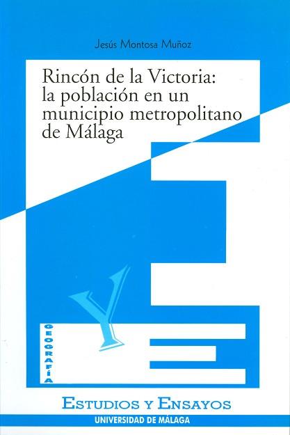 RINCON DE LA VICTORIA: LA POBLACION EN UN MUNICIPIO METROPOL | 9788474966589 | MONTOSA MUÑOZ, JESUS | Llibreria Aqualata | Comprar llibres en català i castellà online | Comprar llibres Igualada