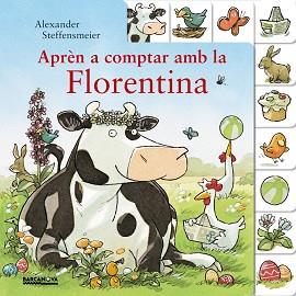 APRÈN A COMPTAR AMB LA FLORENTINA | 9788448941550 | STEFFENSMEIER, ALEXANDER | Llibreria Aqualata | Comprar llibres en català i castellà online | Comprar llibres Igualada