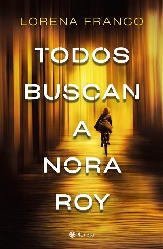 TODOS BUSCAN A NORA ROY | 9788408237198 | FRANCO, LORENA | Llibreria Aqualata | Comprar llibres en català i castellà online | Comprar llibres Igualada