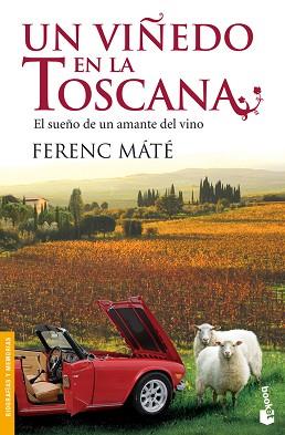 UN VIÑEDO EN LA TOSCANA (BOOKET 3212) | 9788432250682 | MATE, FERENC | Llibreria Aqualata | Comprar libros en catalán y castellano online | Comprar libros Igualada