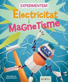 EXPERIMENTEM! ELECTRICITAT I MAGNETISME | 9788418592850 | FOSFORO | Llibreria Aqualata | Comprar llibres en català i castellà online | Comprar llibres Igualada