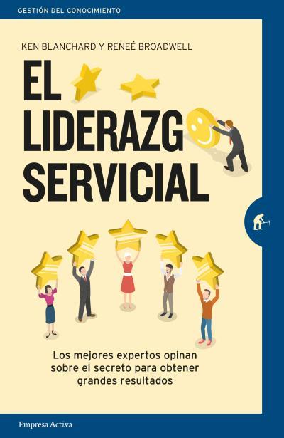 LIDERAZGO SERVICIAL, EL | 9788492921904 | BLANCHARD, KEN / BROADWELL, RENEE | Llibreria Aqualata | Comprar llibres en català i castellà online | Comprar llibres Igualada