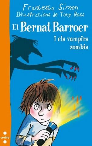 BERNAT BARROER I ELS VAMPIRS ZOMBIS, EL | 9788466134040 | SIMON, FRANCESCA | Llibreria Aqualata | Comprar llibres en català i castellà online | Comprar llibres Igualada