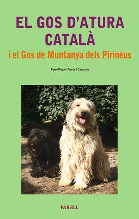 GOS D'ATURA CATALA I EL GOS DE MUNTANYA DELS PIRINEUS, EL | 9788495695604 | PARES I CASANOVA, PERE MIQUEL | Llibreria Aqualata | Comprar libros en catalán y castellano online | Comprar libros Igualada