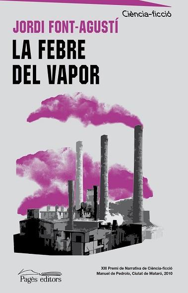 FEBRE DEL VAPOR, LA | 9788499750910 | FONT-AGUSTI, JORDI | Llibreria Aqualata | Comprar llibres en català i castellà online | Comprar llibres Igualada