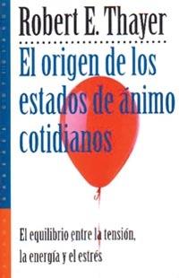 ORIGEN DE LOS ESTADOS DE ANIMO COTIDIANOS, EL: EL EQUILIBRIO | 9788449305306 | THAYER, ROBERT E. | Llibreria Aqualata | Comprar llibres en català i castellà online | Comprar llibres Igualada