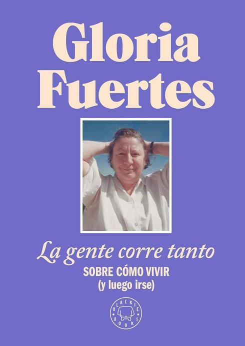 GENTE CORRE TANTO, LA | 9788410025912 | FUERTES, GLORIA | Llibreria Aqualata | Comprar llibres en català i castellà online | Comprar llibres Igualada