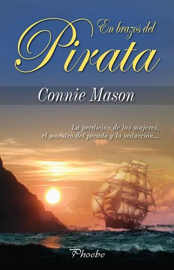 EN BRAZOS DEL PIRATA (PHOEBE) | 9788496952591 | MASON, CONNIE | Llibreria Aqualata | Comprar libros en catalán y castellano online | Comprar libros Igualada