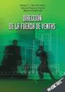 DIRECCIÓN DE LA FUERZA DE VENTAS | 9788473563369 | DIEZ DE CASTRO, ENRIQUE C. C./GARCÍA NAVARRO, ANTONIO/PERAL PERAL, BEGOÑA | Llibreria Aqualata | Comprar llibres en català i castellà online | Comprar llibres Igualada