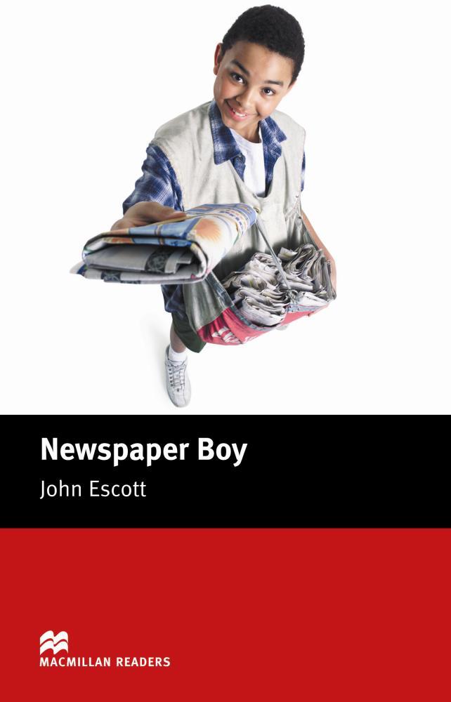 NEWSPAPER BOY (MACMILLAN READERS 2 BEGINNER) | 9781405072458 | ESCOTT, JOHN | Llibreria Aqualata | Comprar llibres en català i castellà online | Comprar llibres Igualada