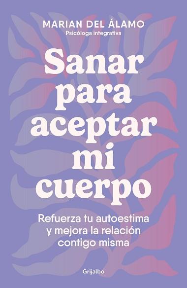 SANAR PARA ACEPTAR MI CUERPO | 9788425366840 | DEL ÁLAMO, MARIAN | Llibreria Aqualata | Comprar llibres en català i castellà online | Comprar llibres Igualada