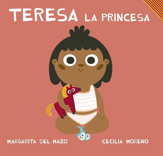 TERESA LA PRINCESA (CAT) | 9788417272210 | MORENO, CECILIA / DEL MAZO, MARGARITA | Llibreria Aqualata | Comprar llibres en català i castellà online | Comprar llibres Igualada