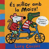 ES MILLOR AMB LA MAISY | 9788484882336 | COUSINS, LUCY | Llibreria Aqualata | Comprar llibres en català i castellà online | Comprar llibres Igualada