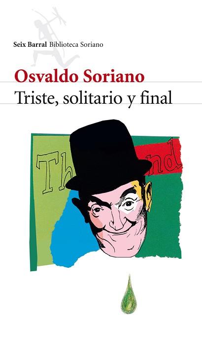 TRISTE, SOLITARIO Y FINAL | 9788432212864 | SORIANO, OSVALDO | Llibreria Aqualata | Comprar llibres en català i castellà online | Comprar llibres Igualada