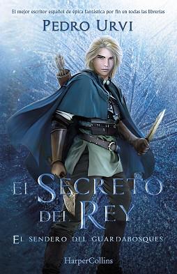 SECRETO DEL REY, EL (EL SENDERO DEL GUARDABOSQUES, LIBRO 2) | 9788418774478 | URVI, PEDRO | Llibreria Aqualata | Comprar llibres en català i castellà online | Comprar llibres Igualada