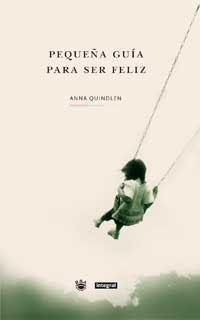 PEQUEÑA GUIA PARA SER FELIZ | 9788479017644 | QUINDLEN, ANNA | Llibreria Aqualata | Comprar libros en catalán y castellano online | Comprar libros Igualada