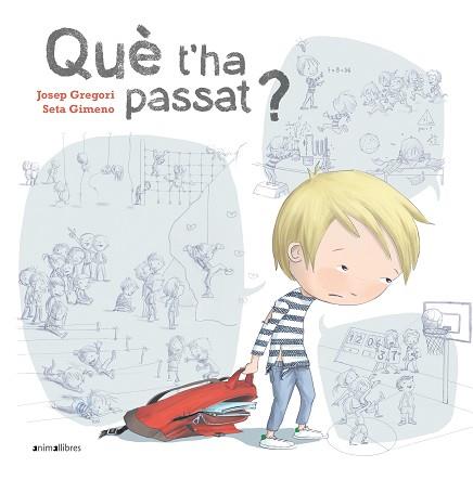 QUÈ T'HA PASSAT? | 9788418592072 | GREGORI, JOSEP | Llibreria Aqualata | Comprar llibres en català i castellà online | Comprar llibres Igualada