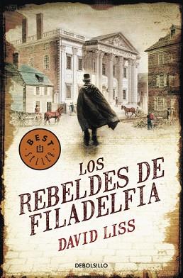 REBELDES DE FILADELFIA, LOS (BEST SELLER 569/4) | 9788499087818 | LISS, DAVID | Llibreria Aqualata | Comprar llibres en català i castellà online | Comprar llibres Igualada