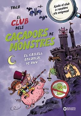 CLUB DELS CAÇADORS DE MONSTRES, EL. EL CASTELL ENCANTAT DE BUU | 9788448963064 | THILO, THILO | Llibreria Aqualata | Comprar llibres en català i castellà online | Comprar llibres Igualada