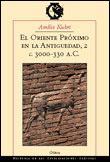 ORIENTE PROXIMO EN LA ANTIGÜEDAD, 2, EL (ARQUELOGIA) | 9788484321637 | KUHRT, AMELIE | Llibreria Aqualata | Comprar llibres en català i castellà online | Comprar llibres Igualada