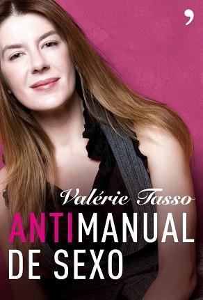 ANTIMANUAL DE SEXO | 9788484606918 | TASSO, VALERIE | Llibreria Aqualata | Comprar libros en catalán y castellano online | Comprar libros Igualada