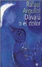 DAVALU O EL DOLOR | 9788479017910 | ARGULLOL, RAFAEL | Llibreria Aqualata | Comprar libros en catalán y castellano online | Comprar libros Igualada