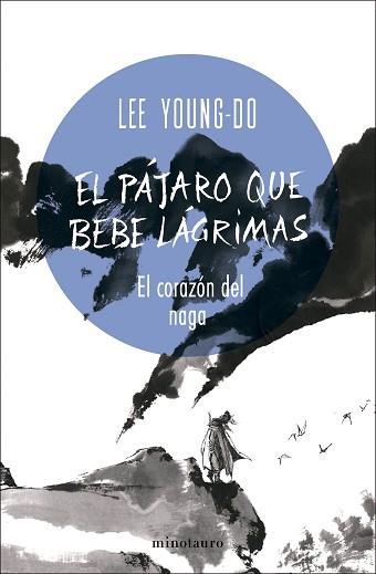 PÁJARO QUE BEBE LÁGRIMAS 1/4, EL. EL CORAZÓN DEL NAGA | 9788445017098 | YOUNG-DO, LEE | Llibreria Aqualata | Comprar llibres en català i castellà online | Comprar llibres Igualada