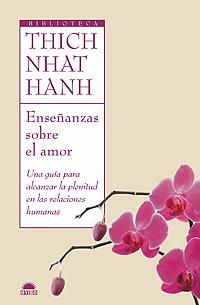 ENSEÑANZAS SOBRE EL AMOR (BIB. THICH NHAT HANH) | 9788497543125 | NHAT HANH, THICH | Llibreria Aqualata | Comprar llibres en català i castellà online | Comprar llibres Igualada