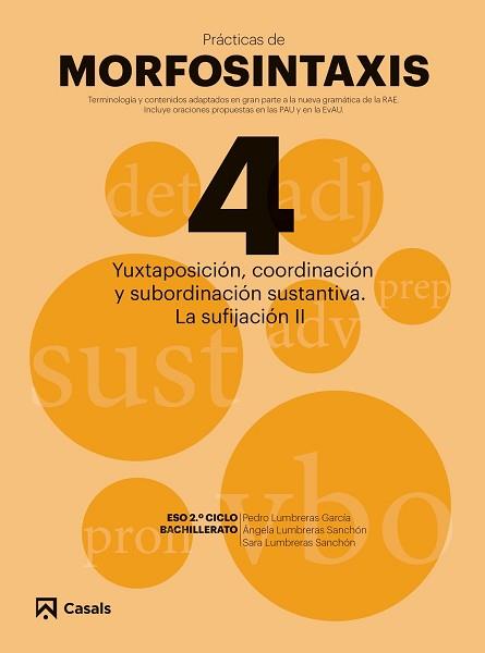 PRÀCTICAS MORFOSINTAXIS 4 YUXTAPOSICIÓN, COORDINACIÓN Y SUBORDINACIÓN SUSTANTIVA | 9788421866054 | AAVV | Llibreria Aqualata | Comprar llibres en català i castellà online | Comprar llibres Igualada