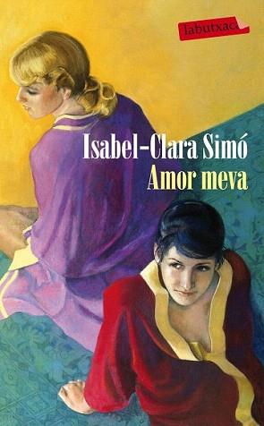 AMOR MEVA | 9788499306858 | CLARA SIMÓ, ISABEL | Llibreria Aqualata | Comprar llibres en català i castellà online | Comprar llibres Igualada