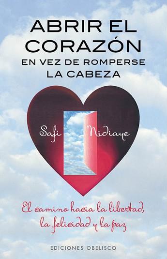 ABRIR EL CORAZÓN EN VEZ DE ROMPERSE LA CABEZA | 9788497779234 | BESSER-DHAENENS, URSULA | Llibreria Aqualata | Comprar libros en catalán y castellano online | Comprar libros Igualada