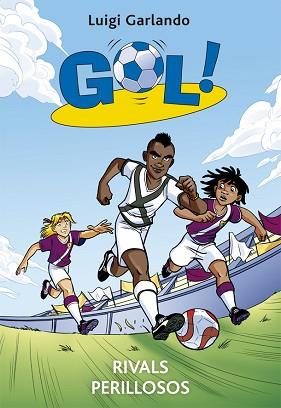 GOL 38. RIVALS PERILLOSOS | 9788424658205 | GARLANDO, LUIGI | Llibreria Aqualata | Comprar llibres en català i castellà online | Comprar llibres Igualada