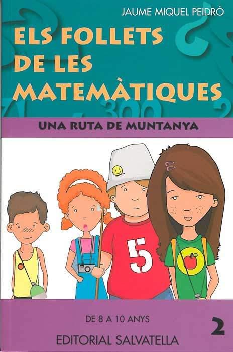 RUTA DE MUNTANYA, UNA (ELS FOLLETS DE LES MATEMATIQUES 2) | 9788484125044 | MIQUEL PEIDRO, JAUME | Llibreria Aqualata | Comprar llibres en català i castellà online | Comprar llibres Igualada