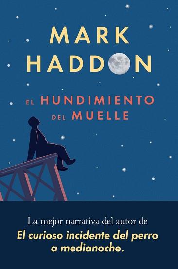 HUNDIMIENTO DEL MUELLE, EL | 9788417081553 | HADDON, MARK | Llibreria Aqualata | Comprar llibres en català i castellà online | Comprar llibres Igualada