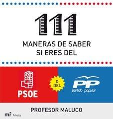 111 MANERAS DE SABER SI ERES DEL PSOE O DEL PP | 9788427035430 | PROFESOR MALUCO | Llibreria Aqualata | Comprar llibres en català i castellà online | Comprar llibres Igualada