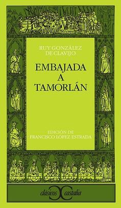 EMBAJADA A TAMORLAN (CLASICOS CASTALIA 242) | 9788470398315 | GONZALEZ, RUY | Llibreria Aqualata | Comprar llibres en català i castellà online | Comprar llibres Igualada