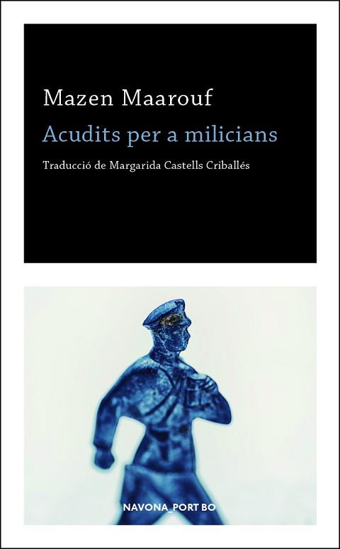 ACUDITS PER A MILICIANS | 9788417181727 | MAAROUF, MAZEN | Llibreria Aqualata | Comprar libros en catalán y castellano online | Comprar libros Igualada