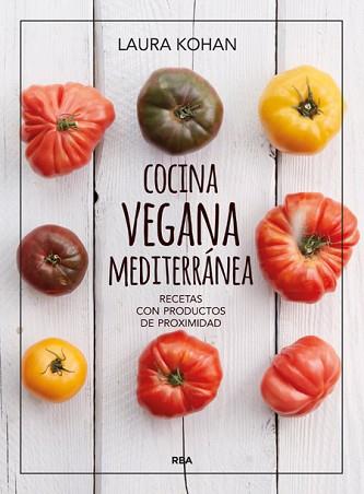 COCINA VEGANA MEDITERRÁNEA | 9788415541974 | KOHAN , LAURA | Llibreria Aqualata | Comprar libros en catalán y castellano online | Comprar libros Igualada