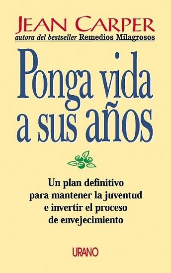 PONGA VIDA A SUS AÑOS | 9788479533427 | CARPER, JEAN | Llibreria Aqualata | Comprar llibres en català i castellà online | Comprar llibres Igualada