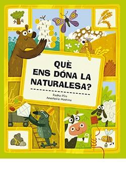 QUÈ ENS DÓNA LA NATURALESA? | 9788419282033 | Llibreria Aqualata | Comprar llibres en català i castellà online | Comprar llibres Igualada