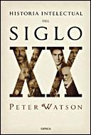 HISTORIA INTELECTUAL DEL SIGLO XX | 9788484328056 | WATSON,PETER | Llibreria Aqualata | Comprar llibres en català i castellà online | Comprar llibres Igualada