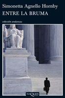 ENTRE LA BRUMA (ANDANZAS 720) | 9788483832370 | AGNELLO HORNBY, SIMONETTA | Llibreria Aqualata | Comprar libros en catalán y castellano online | Comprar libros Igualada