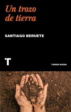 UN TROZO DE TIERRA | 9788418895913 | BERUETE, SANTIAGO | Llibreria Aqualata | Comprar llibres en català i castellà online | Comprar llibres Igualada