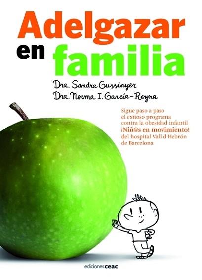 ADELGAZAR EN FAMILIA | 9788432920417 | GUSSINYER, SANDRA | Llibreria Aqualata | Comprar libros en catalán y castellano online | Comprar libros Igualada