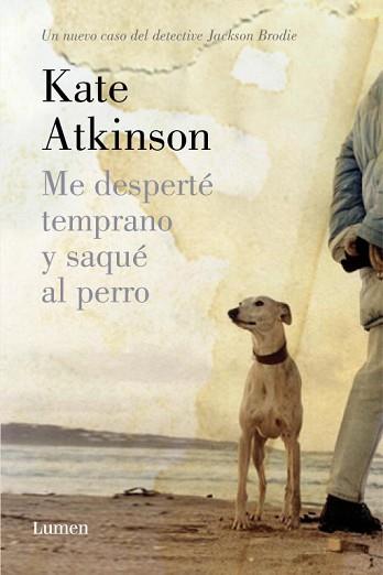 ME DESPERTÉ TEMPRANO Y SAQUÉ AL PERRO | 9788426420626 | ATKINSON, KATE | Llibreria Aqualata | Comprar libros en catalán y castellano online | Comprar libros Igualada