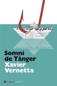 SOMNI DE TANGER | 9788482649085 | VERNETTA GALLART, XAVIER | Llibreria Aqualata | Comprar libros en catalán y castellano online | Comprar libros Igualada